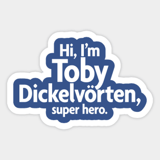 Toby Dickelvörten, super hero Sticker